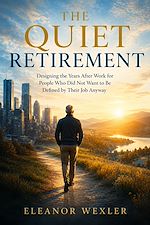 Download this eBook The Quiet Retirement