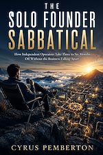 Télécharger le livre :  The Solo Founder Sabbatical