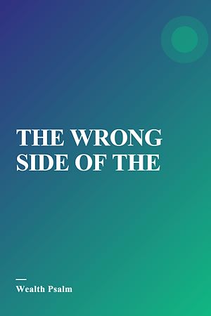 Téléchargez le livre :  THE WRONG SIDE OF THE ESTATE