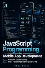Télécharger le livre :  JavaScript Programming for Mobile App Development