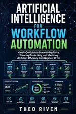 Télécharger le livre :  Artificial Intelligence for Workflow Automation