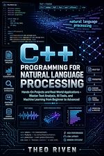 Télécharger le livre :  C++ Programming for Natural Language Processing