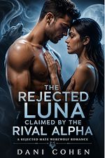 Télécharger le livre :  the rejected luna claimed by the rival alpha