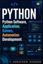 Download this eBook Python Software, Application, Games, Automation Development;