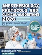 Download this eBook ANESTHESIOLOGY PROTOCOLS AND CLINICAL ALGORITHMS 2026