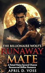 Download this eBook The Billionaire Wolf's Runaway Mate