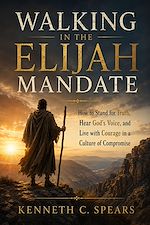 Download this eBook Walking in the Elijah Mandate