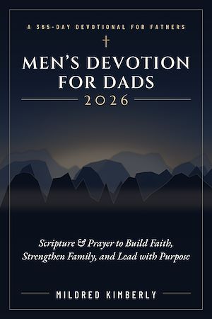 Download the eBook: MEN'S DEVOTION FOR DADS 2026