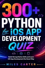 Download this eBook 300+ Python for iOS App Development Quiz