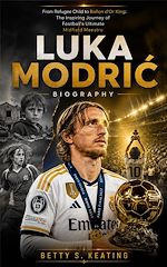 Download this eBook LUKA MODRIC BIOGRAPHY