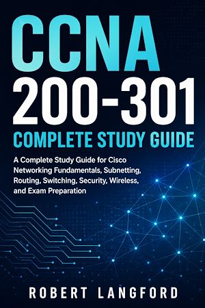 Download the eBook: CCNA 200-301 Complete Study Guide