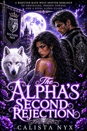 Download the eBook: The Alpha's Second Rejection