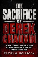 Download this eBook The Sacrifice Of Derek Chauvin