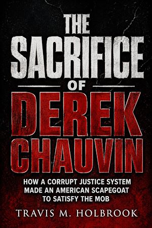Download the eBook: The Sacrifice Of Derek Chauvin