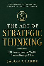 Download this eBook The Art of Strategic Thinking