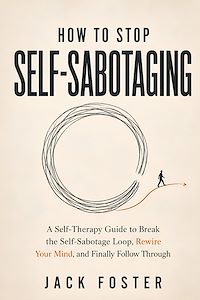 Download this ebook How To Stop Self-Sabotaging