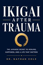 Download this eBook Ikigai After Trauma