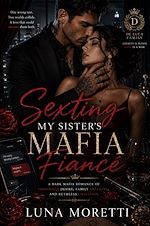 Download this eBook Sexting My Sister's Mafia Fiancé