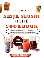 Download this eBook THE COMPLETE NINJA SLUSHI RECIPE COOKBOOK