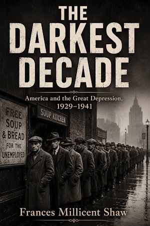 Téléchargez le livre :  THE DARKEST DECADE