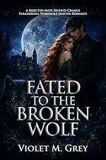 Download this eBook Fated To The Broken Wolf