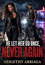 Download this eBook He Let Her Go Once, Never Again