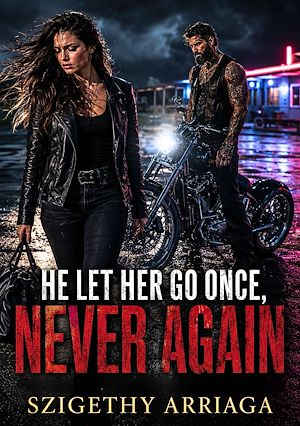 Download the eBook: He Let Her Go Once, Never Again