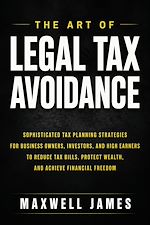 Download this eBook The Art Of Legal Tax Avoidance