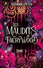 Télécharger le livre :  Les Maudits de Faerywood, Livre 2