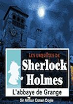Télécharger le livre :  Sherlock Holmes - L'abbaye de Grange