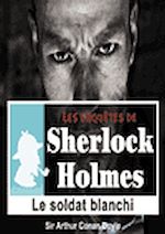 Télécharger le livre :  Sherlock Holmes - Le soldat blanchi