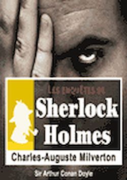 Télécharger le livre :  Sherlock Holmes - Charles Auguste Milverton