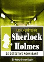 Télécharger le livre :  Sherlock Holmes - Le détective agonisant