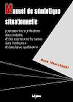Télécharger le livre :  Manuel de sémiotique situationnelle