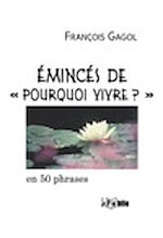 Télécharger le livre :  Émincés de "pourquoi vivre ?"