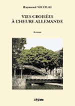 Télécharger le livre :  Vies croisées à l'heure allemande