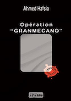Télécharger le livre :  Opération "Granmecano"