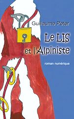 Télécharger le livre :  Le LIS et l'alpiniste