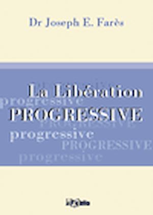 Téléchargez le livre :  La Libération progressive