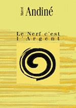 Télécharger le livre :  Le Nerf c'est l'Argent