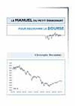 Télécharger le livre :  Le Manuel du petit épargnant pour découvrir la Bourse
