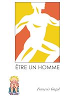 Télécharger le livre :  Être un homme