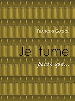 Télécharger le livre :  Je fume parce que...