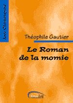Télécharger le livre :  Le Roman de la momie