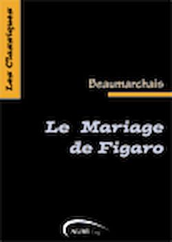 Le Mariage De Figaro Pierre Caron De Beaumarchais Ebook