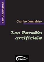 Download this eBook Les Paradis artificiels