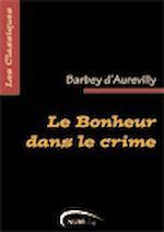 Télécharger le livre :  Le Bonheur dans le crime