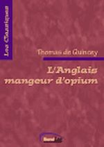 Télécharger le livre :  L'Anglais mangeur d'opium