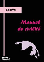Télécharger le livre :  Manuel de civilité