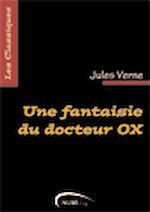 Download this eBook Une fantaisie du docteur Ox